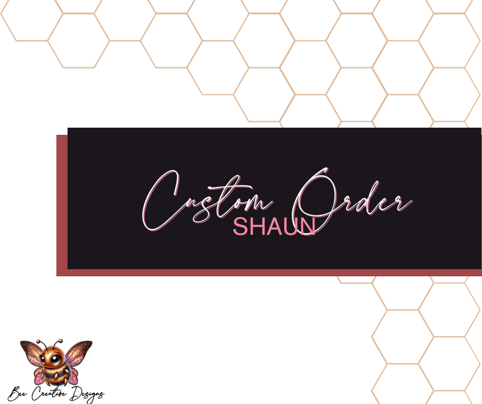 Buzzin' Customer Order for Shaun