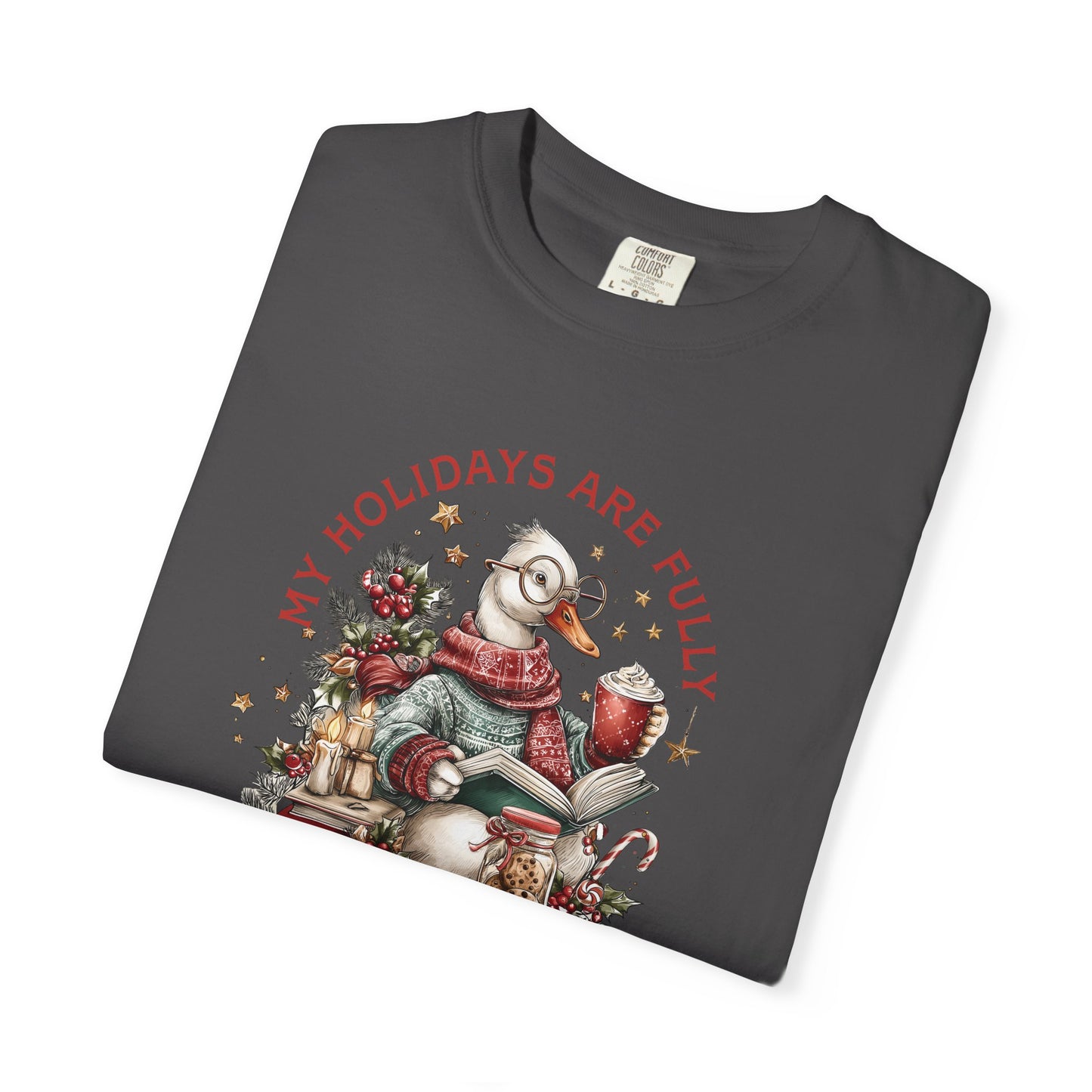My Holidays Are Fully Booked -  Graphic T-Shirt
