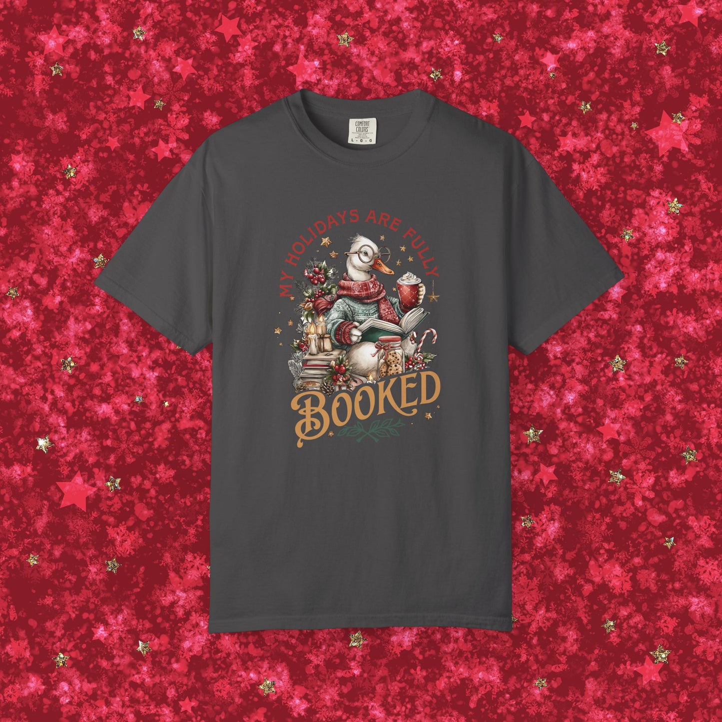 My Holidays Are Fully Booked -  Graphic T-Shirt
