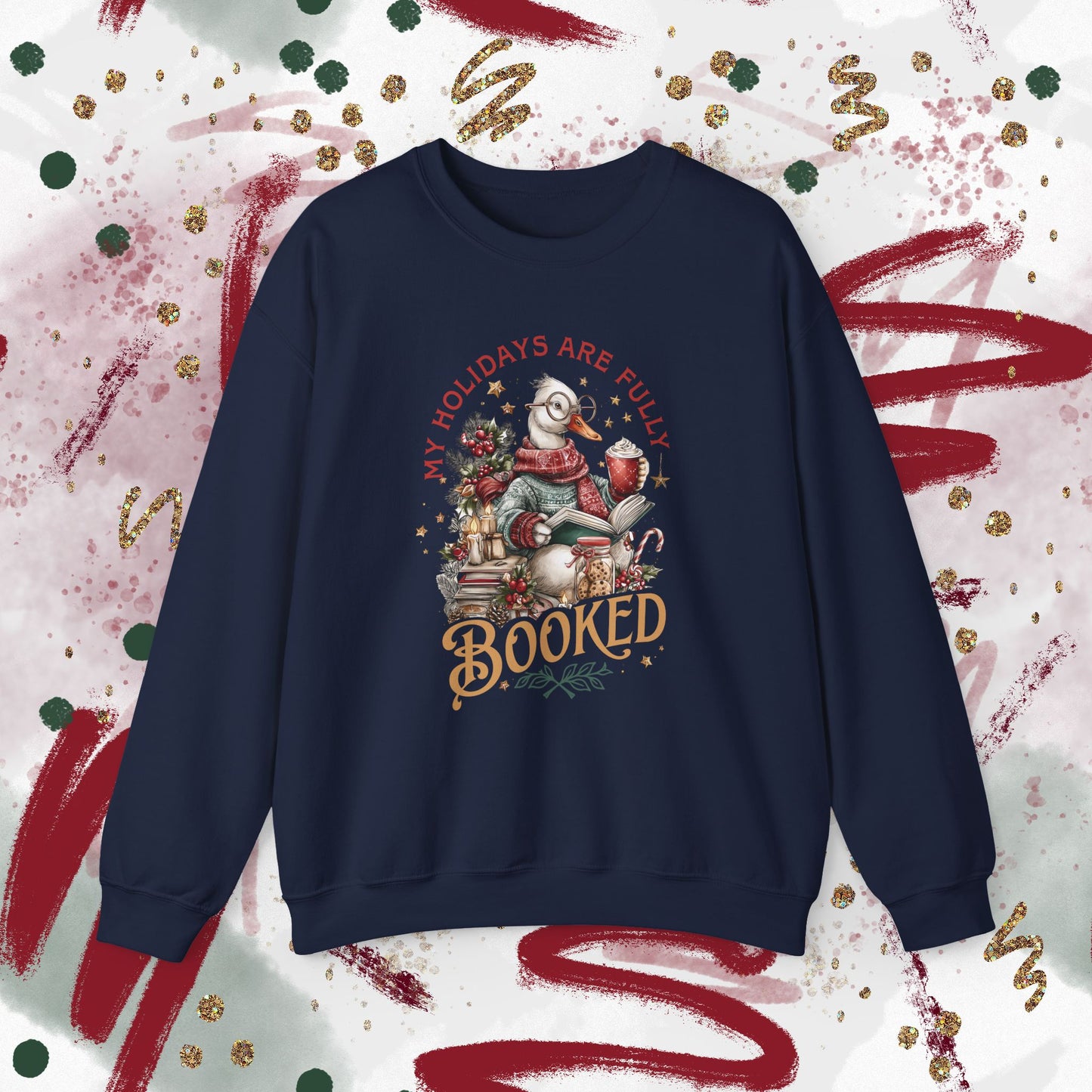 My Holidays Are Fully Booked - Crewneck Sweatshirt