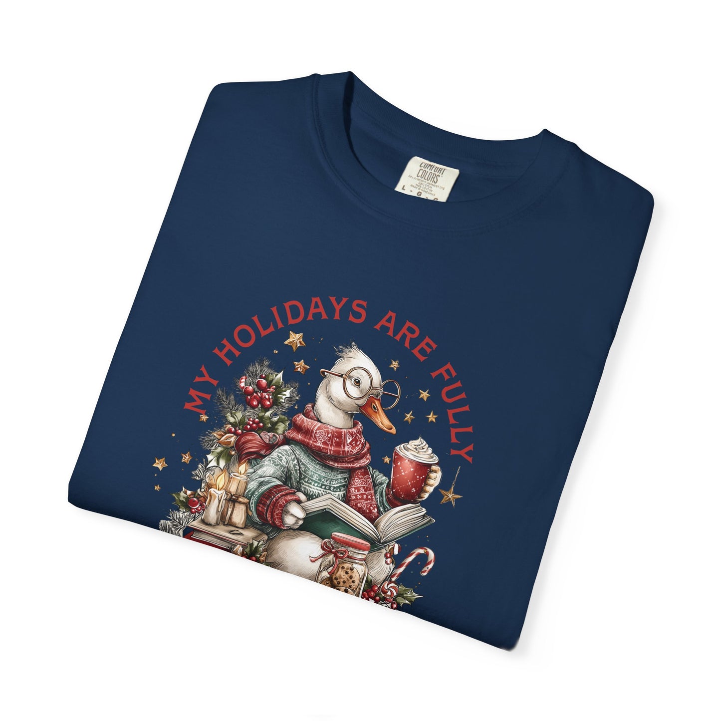My Holidays Are Fully Booked -  Graphic T-Shirt