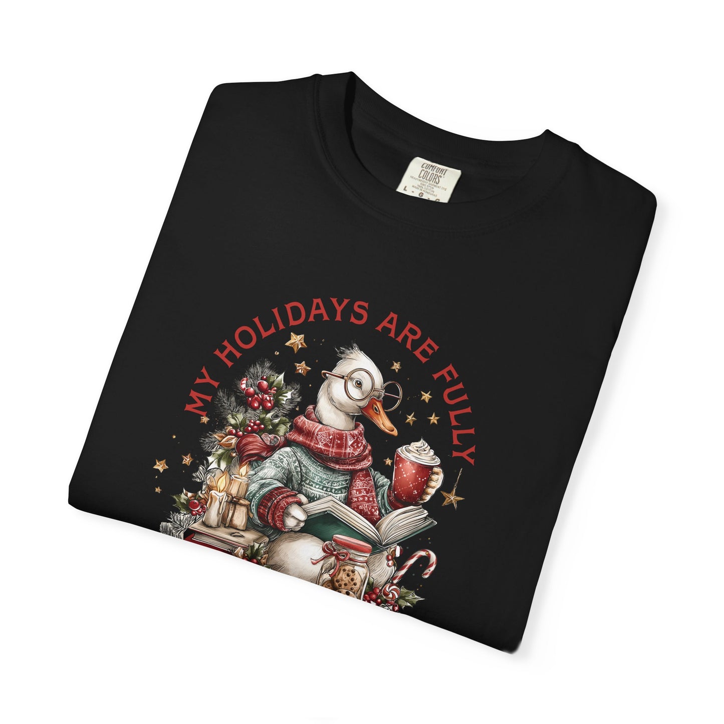 My Holidays Are Fully Booked -  Graphic T-Shirt