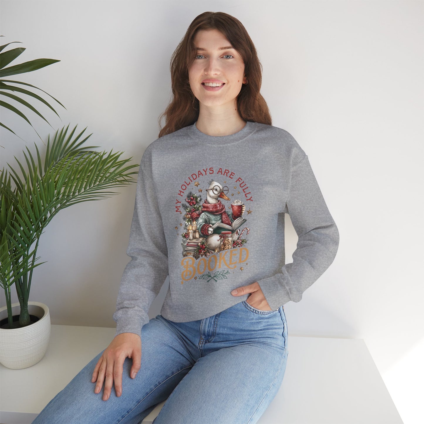 My Holidays Are Fully Booked - Crewneck Sweatshirt
