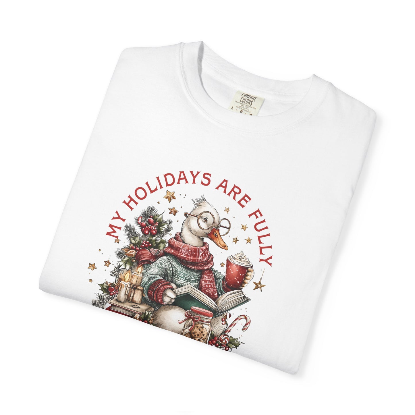 My Holidays Are Fully Booked -  Graphic T-Shirt