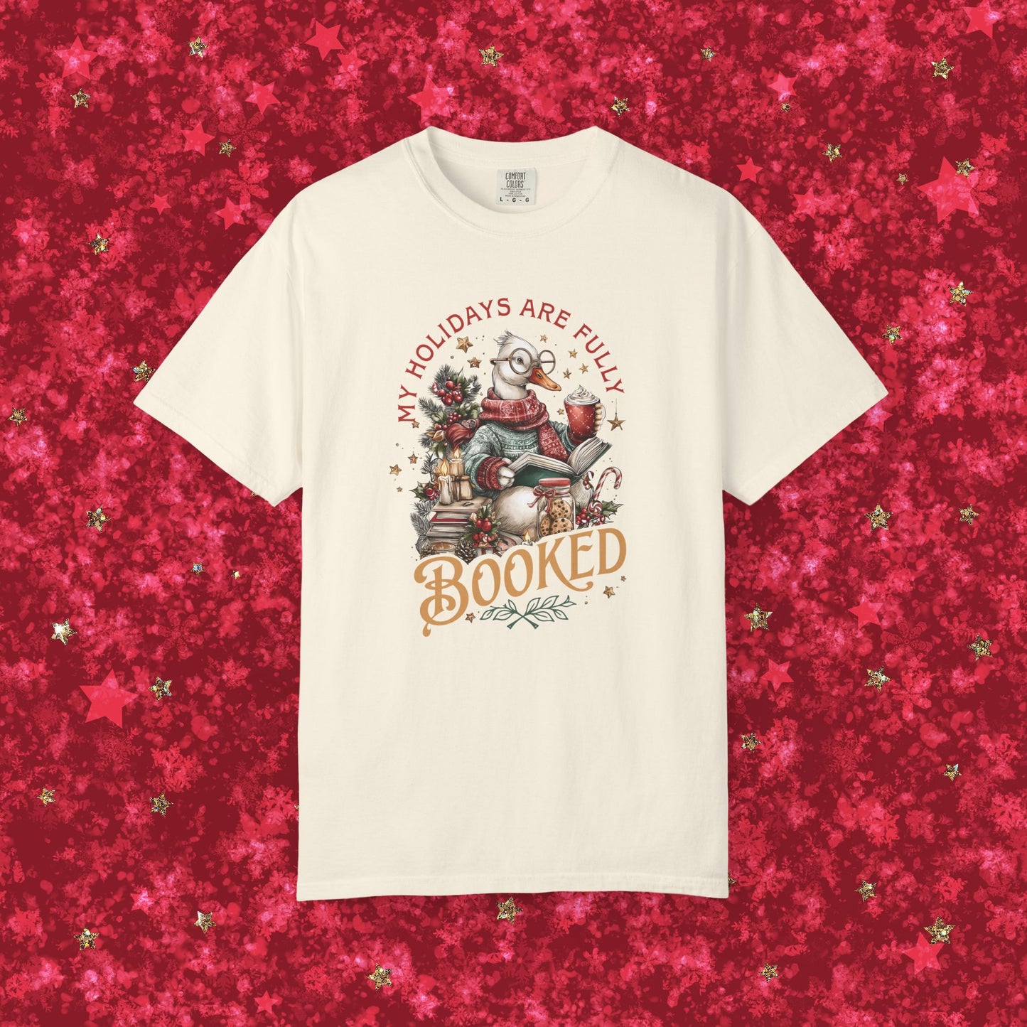 My Holidays Are Fully Booked -  Graphic T-Shirt
