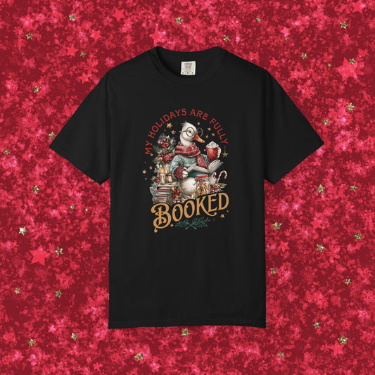 My Holidays Are Fully Booked -  Graphic T-Shirt
