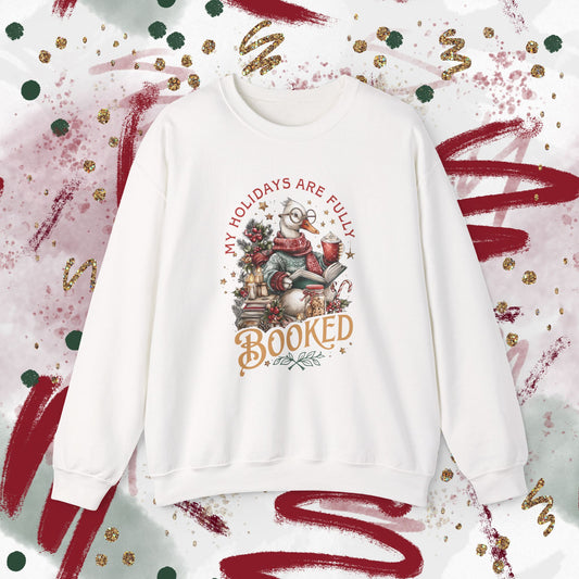 My Holidays Are Fully Booked - Crewneck Sweatshirt