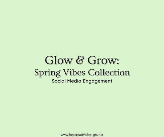 Glow & Grow: Spring Vibe Collection Social Media Engagement
