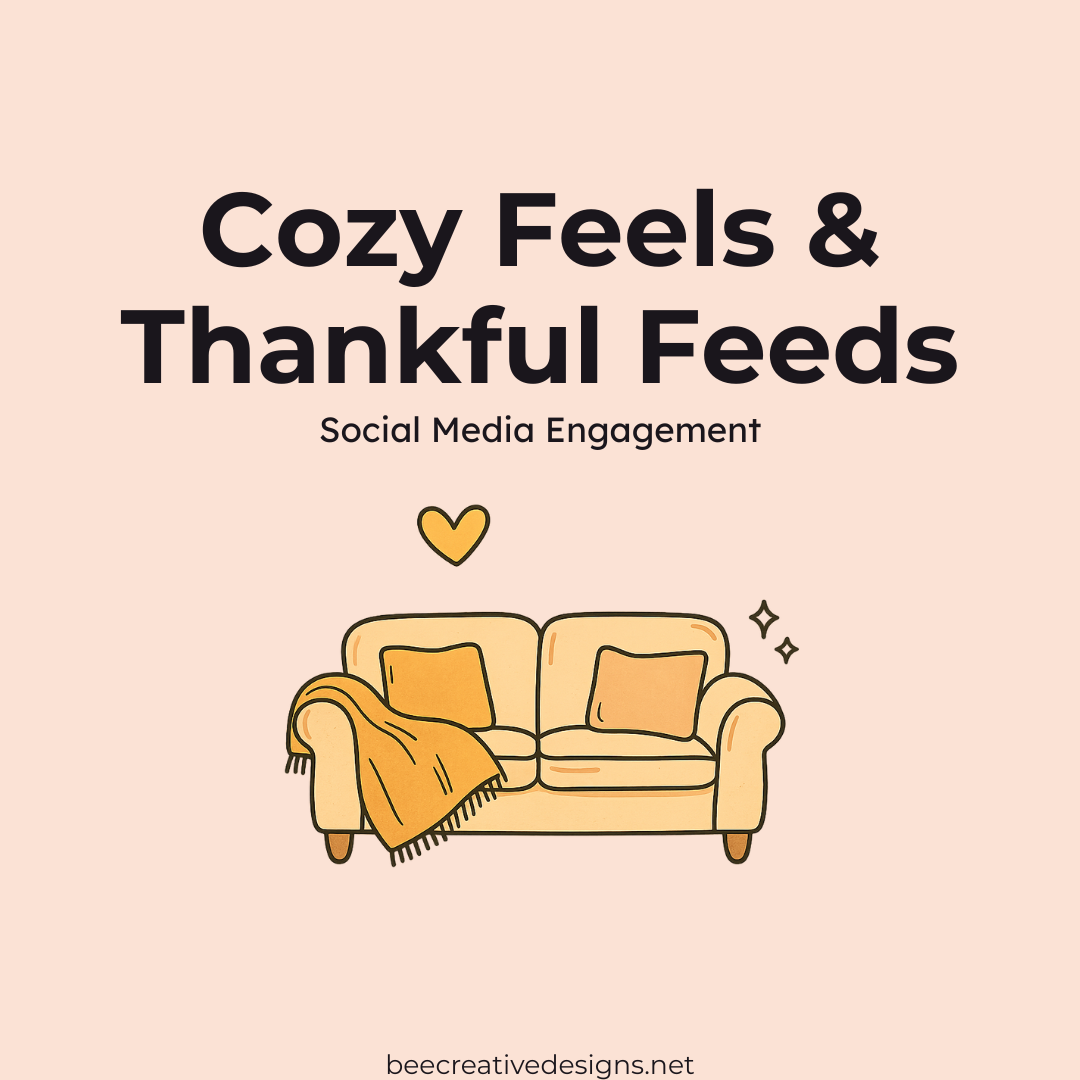 Cozy Feels & Thankful Feeds