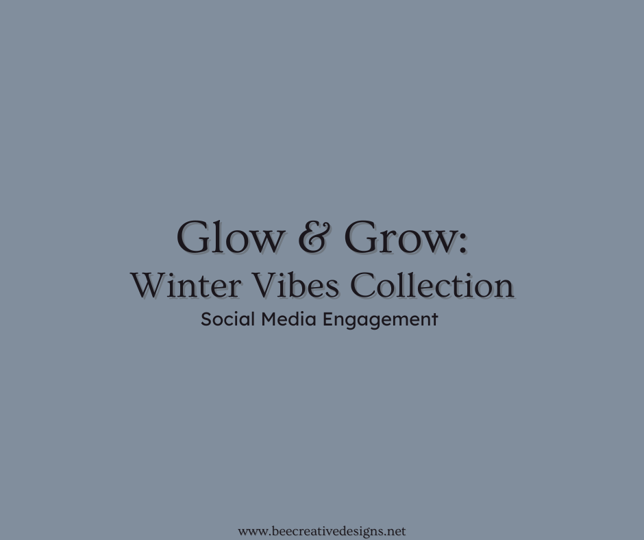 Glow & Grow: Winter Vibe Collection Social Media Engagement