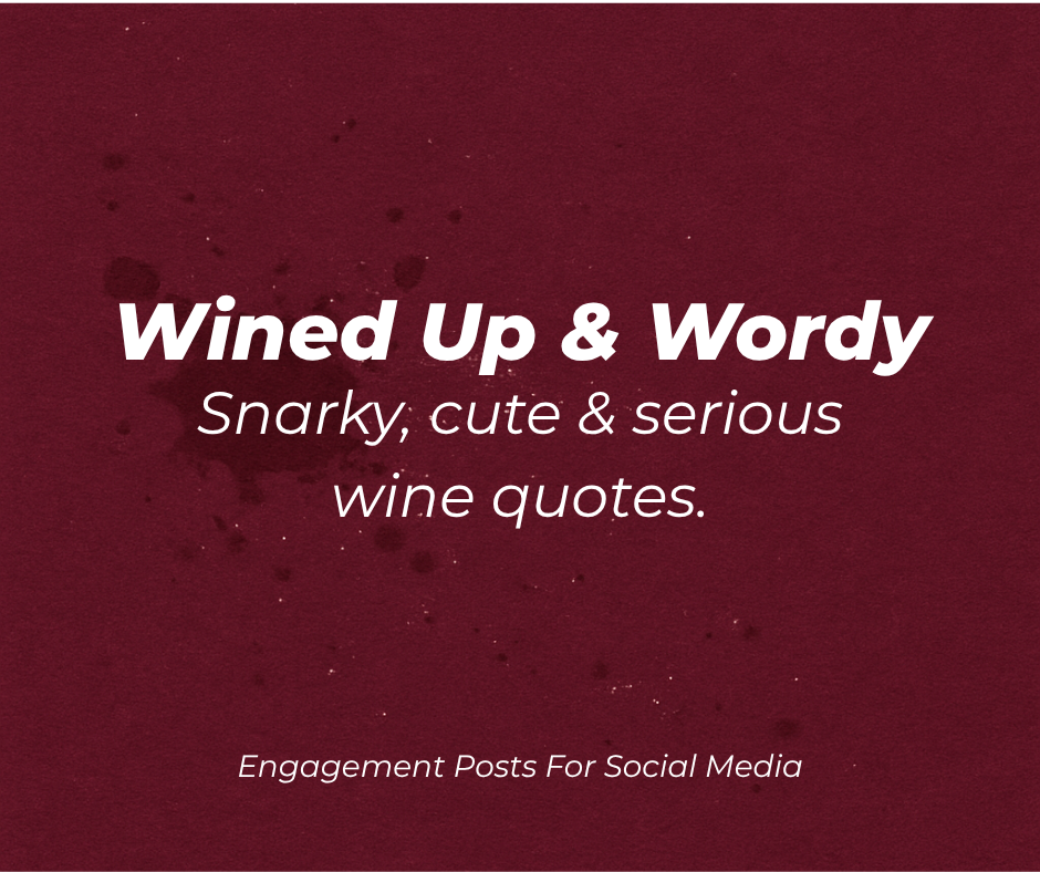 Wined Up & Wordy Social Media Engagement