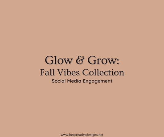 Glow & Grow: Fall Vibe Collection Social Media Engagement