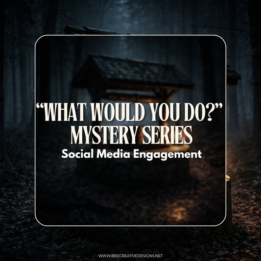 "What Would You Do?” Mystery Series