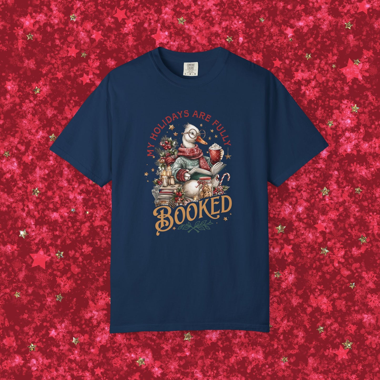 My Holidays Are Fully Booked -  Graphic T-Shirt