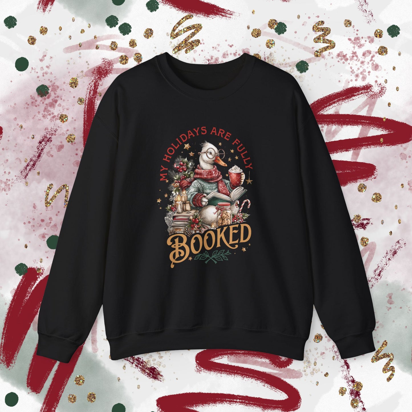 My Holidays Are Fully Booked - Crewneck Sweatshirt