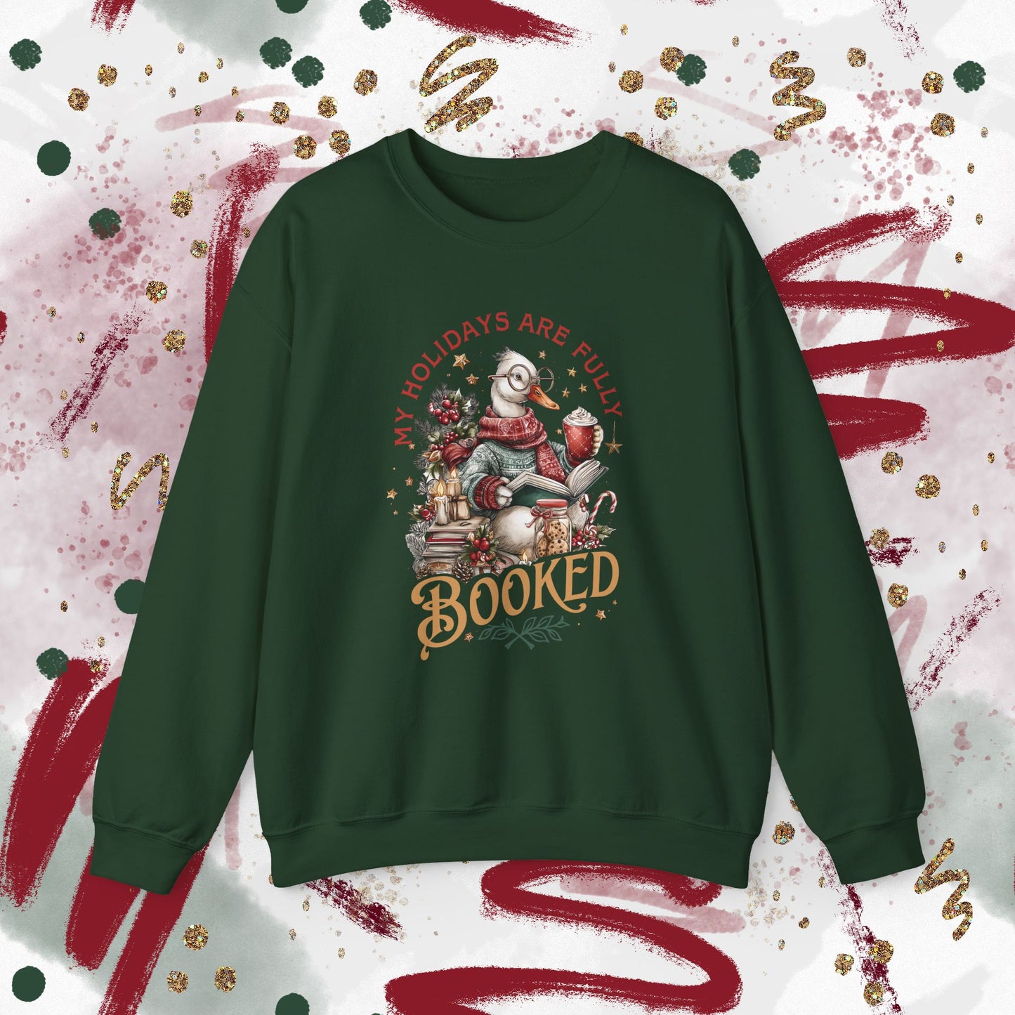 My Holidays Are Fully Booked - Crewneck Sweatshirt