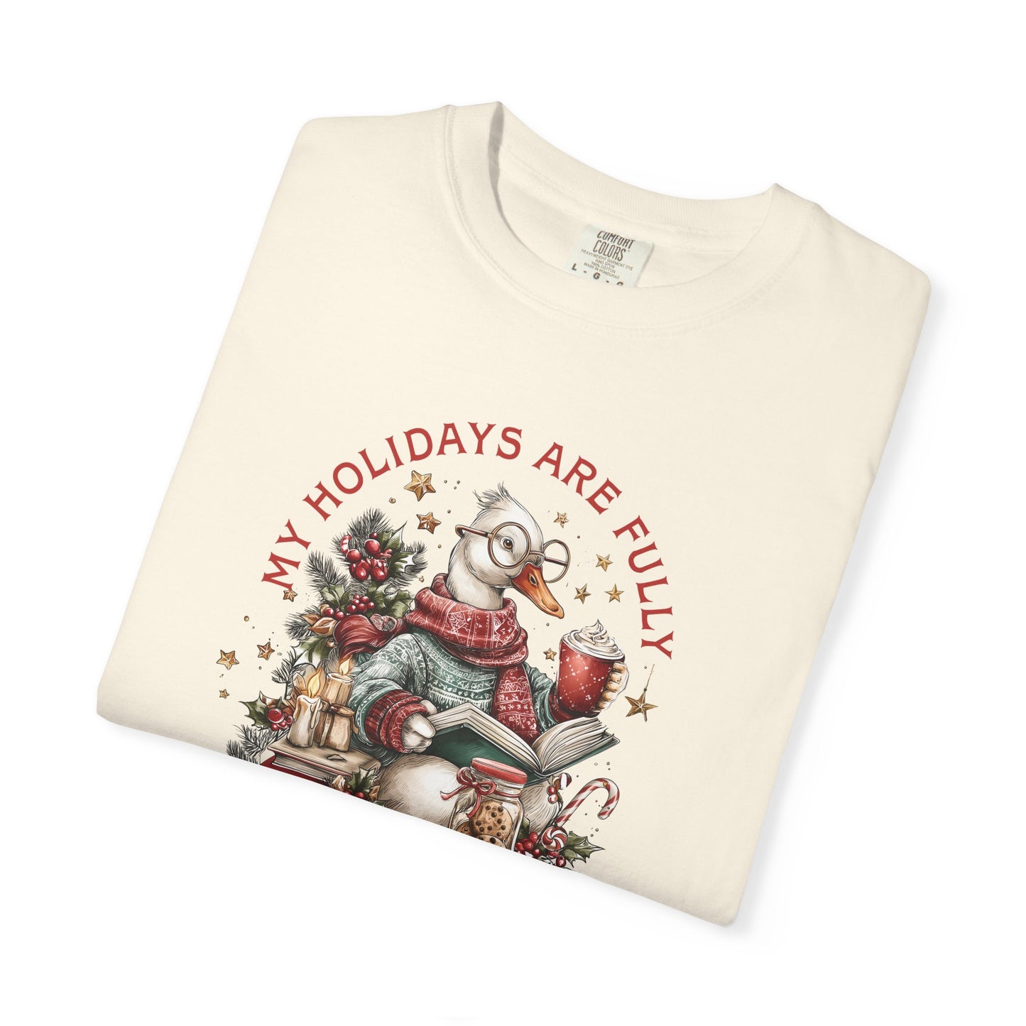 My Holidays Are Fully Booked -  Graphic T-Shirt