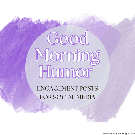 Good Morning Humor Engagement Posts