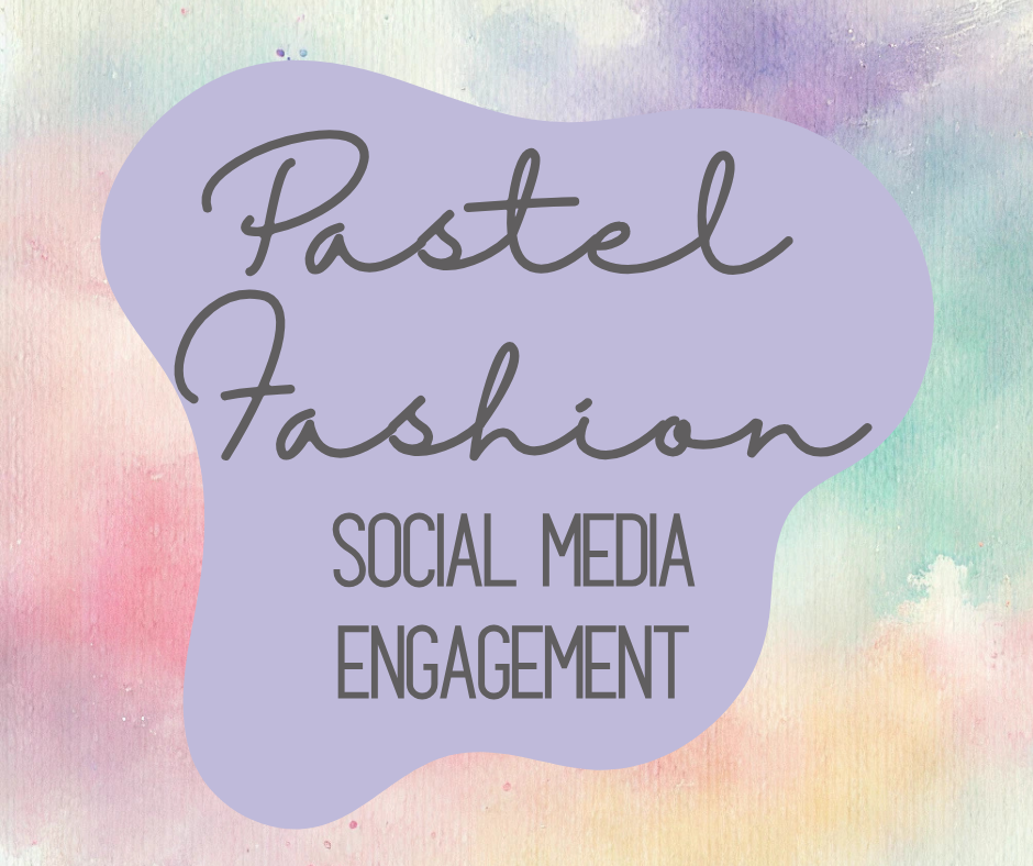 Pastel Fashion Social Media Engagement